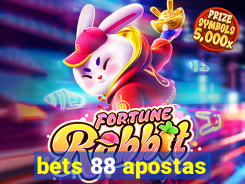 bets 88 apostas